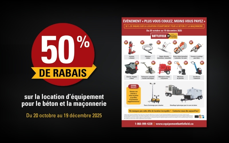 50 % de rabais sur la location d’équipement pour le béton et la maçonnerie