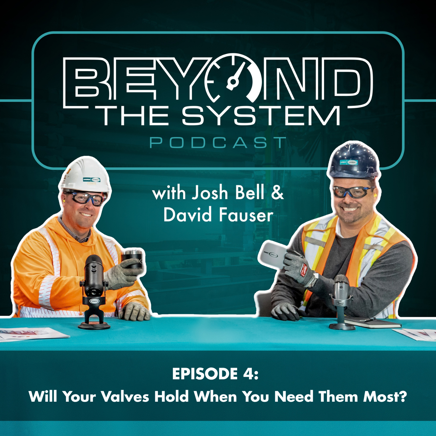 Beyond the System Episode 4: Will your valves hold when you need them most?