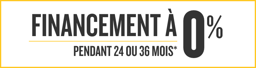 Financement à 0% pendant 24 ou 36 mois